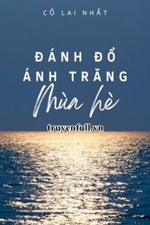 Đánh Đổ Ánh Trăng Mùa Hè